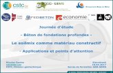 Béton de fondations profondes - betonica.net · N. Denies, PAROIS SOILMIX, GBB-GBMS - 18.05.2017 1 Journée d’étude - Béton de fondations profondes - Le soilmix comme matériau