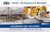 Travaux spéciaux - Sif-Groutbor SA · Le rôle des fondations profondes est la transmission des charges d’un ouvrage au sol à une profondeur garantissant la portance requise.