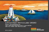 Chantier Rimouski 2020 - Ville de Rimouski · de développement durable de la Ville de Rimouski 2012-2020. ... le développement durable et ses principes en vue de les intégrer dans