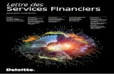 Lettre des Services Financiers - deloitte.com · financières : nouvelles technologies, nouveaux acteurs, nouvelles tendances, nouvelles ... • organiser les aspects techniques en