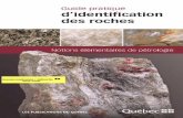 Guide pratique d'identification des rochesgq.mines.gouv.qc.ca/documents/EXAMINE/GT201305/GT201305.pdf · TABLE DES MATIÈRES 1 Introduction 1 Qu'est-ce qu'une roche? 1 Qu'est-ce qu'un
