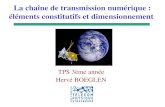 La chaîne de transmission numérique : éléments ...herve.boeglen.free.fr/Cours_tps_2012.pdf · 5. Techniques de communications numériques haut débit 6. Un système complet :