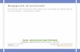 SIS ASSOCIATION - Santé Info Solidarité – Animation ...€¦ · Rapport d ’activité ... renforcer le dispositif de lutte contre le sida en créant une ligne téléphonique