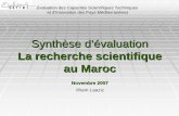 Synthèse d’évaluation La recherche scientifique au Maroc · au Maroc au Maroc Novembre 2007 ... (agriculture, santé); ... Système national de recherche scientifique de demain