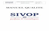 MANUEL QUALITE - sivop.com · SOMMAIRE 0- INTRODUCTION 0.1 Objet, Domaine d’application et gestion du Manuel Qualité 0.2 Approche processus 1- DOMAINE D’APPLICATION