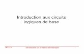 Introduction aux circuits logiques de base - …monnier/1215/notes-logic.pdf · Couche logique numérique Niveau 5 Niveau 4 Niveau 3 Niveau 2 ... •Le circuit combinatoire est défini