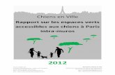 Chiens en Ville - monchienmaville.com · chiens en laisse par la Mairie de Paris ne le sont plus : jardin Figuier-Fauconnier désormais appelé square Roger Priou-Valjean et jadin