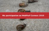 Ma participation au WebPerf Contest 2010 · la page web originale. • Le champs recherche et son autocomplétion ... •2 sur le domaine de la page du concours •1 sur metrics.fnac.com