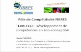 Pôle de Compétitivité FIBRES CIM-ECO - … · conception dans la stratégie de l’entreprise ; ... - donner une visibilité à la fois en interne et en externe sur ... Importance