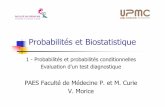 Probabilités et BiostatistiqueProbabilités et Biostatistique · Probabilités et statistique ... Pr(A/B) = Probabilité de A pour les individus présentant B = Probabilité de A