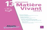 13 séquences Matière Vivant - extranet.editis.comextranet.editis.com/it-yonixweb/images/322/art/doc/1/1d419b23e... · de l’initiative, de la maîtrise de la langue française,