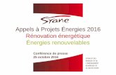 Appels à Projets Énergies 2016 Rénovation énergétique ... conference... · d’un système photovoltaïque ... • Diagnostic énergétique réalisé en 2014 • Volonté d’évolution