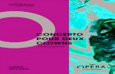 CONCERTO POUR DEUX CLOWNS - opera.saint … · deux grandes voix du répertoire ... Concerto pour deux clowns ... d’amour avec les spectateurs comme une invitation