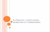 LA FRANCE POPULATION MOBILITÉS ET TERRITOIREScbornarel.e-monsite.com/medias/files/la-france-population... · la france: population, mobilitÉs et territoires. i ... iii – la rÉpartition