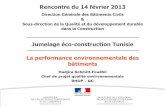 Jumelage éco-construction Tunisie La performance ... · indicateur pour l[UF cycle de vie /annuité ... Il constitue une première étape dans cette approche globale de la performance