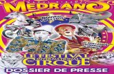 HISTORIQUE : MEDRANO, NAISSANCE D’UN … · Medrano, le seul grand cirque à perpétuer la tradition des « villes d’un jour » Aujoud’hui, le cirque Medrano est le seul grand