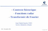 Fonctions radar [Mode de compatibilité]vincent.boitier.free.fr/M2SIA/JC_SOUYRIS/Fonctions_radar.pdf · Objectifs : suppléer aux faiblesses de la Radio-Navigation pour la détection