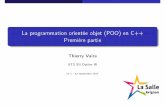 Première partie La programmation orientée objet …tvaira.free.fr/bts-sn/poo-c++/cours-poo-c++/cours-bases-poo-1.pdf · POO, Classes et Objets Qu'est ce qu'un programme en .O.O.P