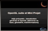 OpenGL suite et Mini ProjetOpenGL suite et Mini Projet .OpenGL suite et Mini ProjetOpenGL suite et