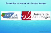 Conception et gestion des bassins tampon - asso.unilim.frasso.unilim.fr/aquatech-limoges/wp-content/uploads/sites/2/2017/04/... · Nécessite une bonne connaissance du réseau (calcul