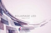 ECLAIRAGE LED - signcomplex-france.com · Dans un centre commercial, au travail ou chez soi, les attentes sont différentes et l'éclairage doit désormais être réfl échi pour