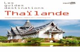 Les guides destinations Thaïlande - Expat.com, the … · 2015-11-27 · Fiscalité p 19 Banques p 21 Déménager p 22 Logement p 25 ... les Guides destinations par expat-blog.com