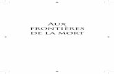 Aux frontières de la mort - Editions Oxuseditions-oxus.fr/bibliotheque/documents/9782848981239.pdf · Tous droits de reproduction, de traduction, et d’adaptation réservés pour