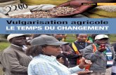 Le temps du changement - CTA Publishing · Amériques sur la recherche agricole et le développement technologique (FORAGRO), l’Institut de recherche agricole du Kenya (KARI), ...