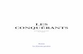 LES CONQUÉRANTS - rcollinot.free.frrcollinot.free.fr/LectureTextes/Conquerants.pdf · par les Turcs depuis la chute de Constantinople, en 1453),crut qu'il avait atteint l'Asie. ...