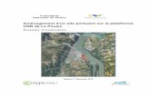Aménagement d’un site portuaire sur la plateforme CNR de …€¦ · Figure 2 : Plan masse du projet ..... 7 Figure 3 : Localisation des travaux de dragage (© GEOPORTAIL 2012)