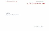 2013 Rapport de gestion - Air Canada · Rapport de gestion 2013 3 1) En 2013, Air Canada a inscrit une charge d’intérêts de 95 M$ rela tivement au rachat de ses billets garantis