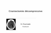 Crâniectomies DIU 2010 - anarlf.eu · Craniectomie décompressive O. Fourcade Toulouse. Une technique ancienne Description en 1906 (exérèses tumorales) ... AVC …