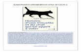 Exploitation pédagogique pour le cycle 3 · 2017-01-03 · Zorba le grand chat noir. Avant de mourir, ... Chapitre 3 Le danger à l’affût Chapitre résumé par le maitre ... un