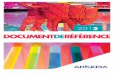 ARK2015 DRF FR - Arkema.com · document de référence 2015 - arkema 2 kerteh (malaisie) : un site industriel ultra moderne dans la tiochimie À la rencontre de nos actionnaires innovative