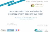 La construction bois, un levier de développement ... · béton R+9 Quartier de la Porte de Valenciennes à Lille Réaliser des bâtiments en bois avec quelle technique? Fermettes