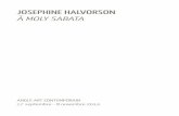 JOSEPHINE HALVORSON À MOLY SABATA · classique de peintre, qui l’inscrit dans la tradition d’un Chardin, d’un Morandi ou d’une Celmins, pour ne citer que quelques uns des