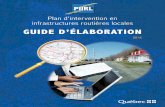 Guide d'élaboration – Plan d'intervention en ... · Guide d’élaboration Le réseau routier du Québec ... Les travaux entourant l’élaboration du Plan de redressement du réseau