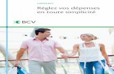 CARTES BCV Réglez vos dépenses en toute simplicité · Pour faciliter vos opérations en toute circonstance ... • Service de conciergerie et support exclusif en tout temps. 15