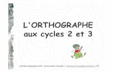 L'ORTHOGRAPHE aux cycles 2 et 3 - ac- · PDF filemoins 5 lignes en mobilisant les connaissances acquises en vocabulaire, ... CP CE1 CE2 CM1 CM2. Écrire sans erreur les infinitifs
