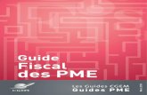 Guide Fiscal des PME - cgem.ma · grande partie de leur création d’emploi ». A l’identique, la PME Marocaine représente plus de 92% de l’ensemble du tissu économique et