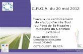 C.R.O.A. du 30 mai 2012 - cotita.fr · Scellements, précontrainte Matériaux composites à fibres de carbone Protection des bétons Instrumentation en phase travaux : mesure des