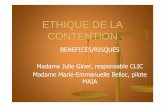 ETHIQUE DE LA CONTENTIONBellec Giner-1 · Comment en matière de contention (physique ceinture, barrières, ... respecter le principe d’autonomie, la liberté d’aller et venir….
