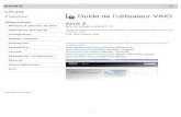 Dépannage Guide de l’utilisateur VAIO - Sony eSupport · Guide de l’utilisateur (ce manuel) ... bureau en suivant l'instruction ci-dessous. À propos de l'écran et du menu Accueil