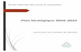 Plan Stratégique 2016-2025 · II – NOTRE PROJET, NOTRE AMBITION ... Ponts, filiales de l’École, les Presses des Ponts, la Fondation des Ponts et des associations professionnelles.