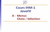 Cours IHM-1 JavaFXremy-manu.no-ip.biz/Java/Tutoriels/JavaFX/PDF/ihm1_fx_08_man.pdf  Cours IHM-1 JavaFX