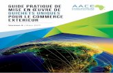 GUIDE PRATIQUE DE MISE EN ŒUVRE DE … · LEXIQUE AACE alliance africaine pour le Commerce electronique ATPC african Trade Policy Center BI Business intelligence BOT Build operate