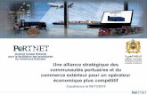 Une alliance stratégique des communautés portuaires …icdt-oic.org/RS_67/Doc/PORTNET-MAROC.pdf · du Commerce Extérieur ... Enjeux et objectifs III. PortNet pour les opérateurs