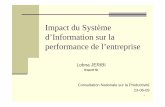 Impact du Système d’Information sur la performance de d'information.pdf · PDF fileGMAO GPAO E-Learning SCM ERP BI KM Administr@ation Concurrents Banques Partenaires ... Entreprises