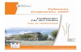 Palmarès EcoQuartier 2009 - Internet ECOQUARTIERS€¦ · ZAC des Pielles Ville de FRONTIGNAN ... énergétique avec une conception bioclimatique ... les usages règlementés par