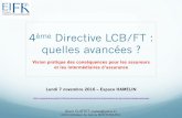 4ème Directive LCB/FT - eifr.eu · pas significatif en terme de chiffre d’affaires par exemple 4ème Directive LCBFT : quels impacts opérationnels prévisibles ? ... Tout dispositif